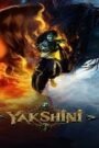 Yakshini (2024): Hindi Season 1 Complete